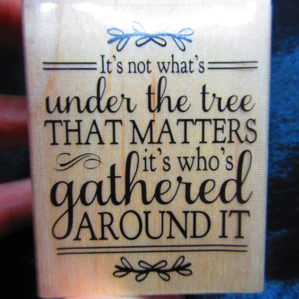 It's Not What's Under The Tree Wood Mounted Stamp 2.5" X 2"